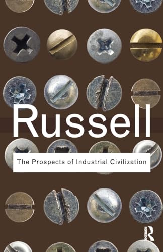 The Prospects of Industrial Civilization (Routledge Classics) von Routledge