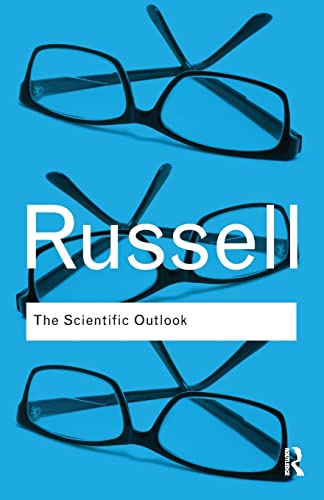 The Scientific Outlook (Routledge Classics)