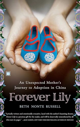 Forever Lily: An Unexpected Mother's Journey to Adoption in China Forever Lily: An Unexpected Mother's Journey to Adoption in China