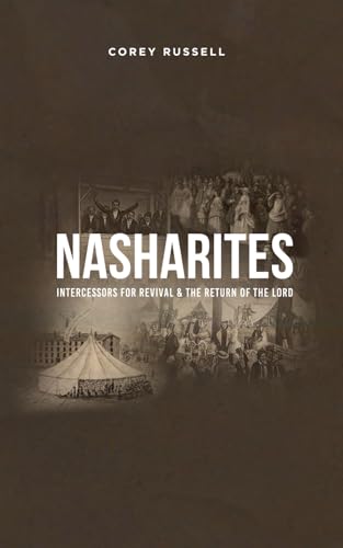Nasharite: Intercessors for Revival & the Return of the Lord von Nasharite Publishing