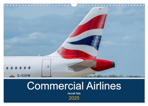 Commercial Airlines (Wall Calendar 2025 DIN A3 landscape), CALVENDO 12 Month Wall Calendar: Aircraft Tails