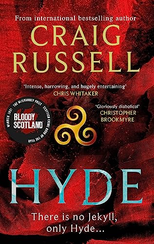 Hyde: WINNER OF THE 2021 McILVANNEY PRIZE FOR BEST CRIME BOOK OF THE YEAR: WINNER OF THE 2021 McILVANNEY AWARD & a thrilling Gothic masterpiece from the internationally bestselling author