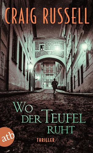 Wo der Teufel ruht: Thriller