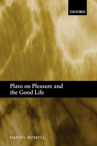 Plato on Pleasure and the Good Life von OUP Oxford