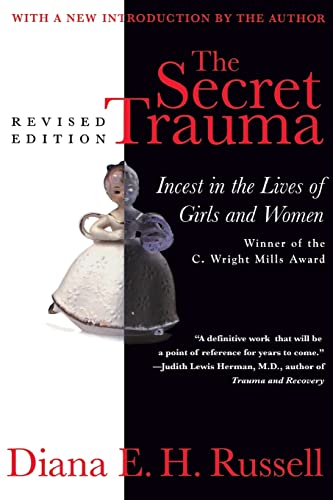 The Secret Trauma: Incest In The Lives Of Girls And Women, Revised Edition
