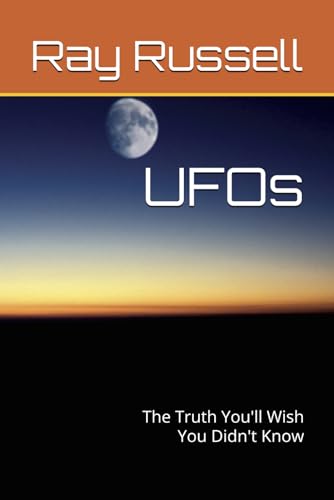 UFOs: The Truth You'll Wish You Didn't Know