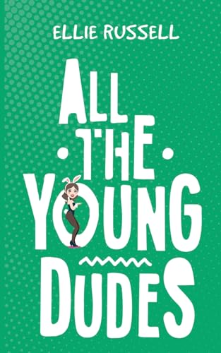 All the Young Dudes von Austin Macauley