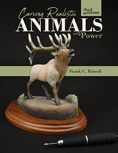 Carving Realistic Animals with Power, 2nd Edition von Schiffer Publishing