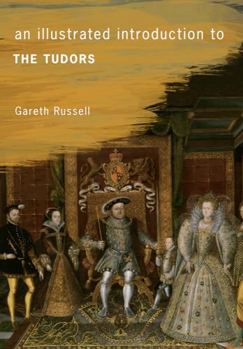An Illustrated Introduction to The Tudors von Amberley Publishing