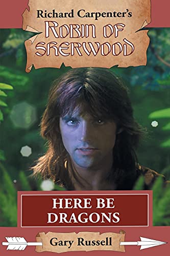 Here Be Dragons (Robin of Sherwood, Band 14)