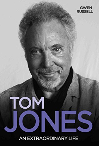 Tom Jones - An Extraordinary Life von John Blake