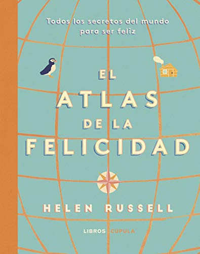 Atlas de la felicidad: Todos los secretos del mundo para ser feliz (Hobbies)
