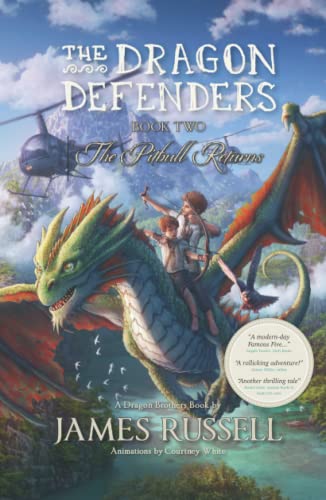 The Dragon Defenders - Book Two: The Pitbull Returns (The Dragon Defenders: the runaway phenomenon middle grade series for kids aged 8-12, Band 2)