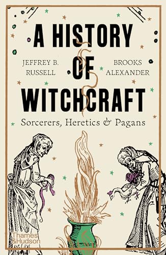 A History of Witchcraft: Sorcerers, Heretics & Pagans von Thames & Hudson Ltd