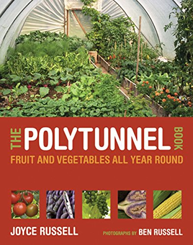 Polytunnel Book: Fruit and Vegetables All Year Round