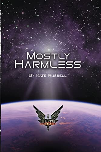 Elite: Mostly Harmless (Elite: Dangerous, Band 2)