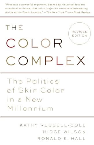 The Color Complex (Revised): The Politics of Skin Color in a New Millennium