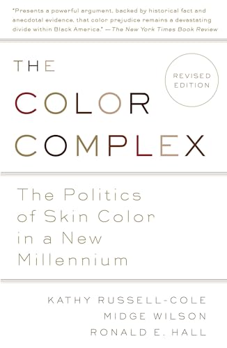 The Color Complex (Revised): The Politics of Skin Color in a New Millennium