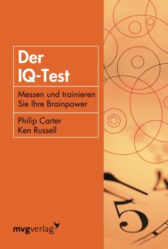 Der Iq-Test: Messen Und Trainieren Sie Ihre Brainpower