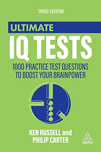 Ultimate IQ Tests: 1000 Practice Test Questions to Boost Your Brainpower (Ultimate Series) von Kogan Page