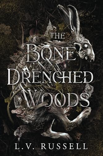 The Bone Drenched Woods von Quill & Crow Publishing House