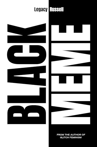 Black Meme: A History of the Images that Make Us