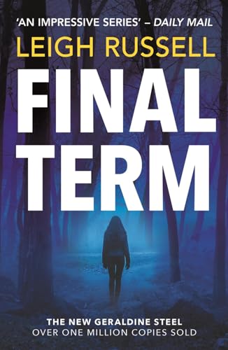 Final Term: Volume 19 (Geraldine Steel Mysteries, 19) von No Exit Press