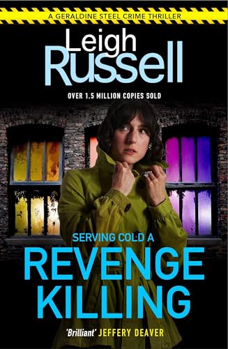 Revenge Killing: DI Steel: 21 (A DI Geraldine Steel Thriller, 21)