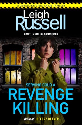 Revenge Killing: DI Steel: 21 (A DI Geraldine Steel Thriller, 21)