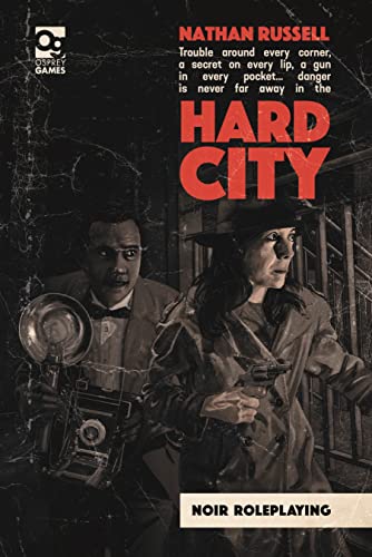 Hard City: Noir Roleplaying (Osprey Roleplaying) von Osprey Games