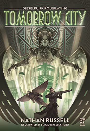 Tomorrow City: Dieselpunk Roleplaying (Osprey Roleplaying) von Osprey Games