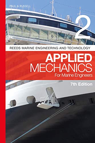 Reeds Vol 2: Applied Mechanics for Marine Engineers (Reeds Marine Engineering and Technology Series)