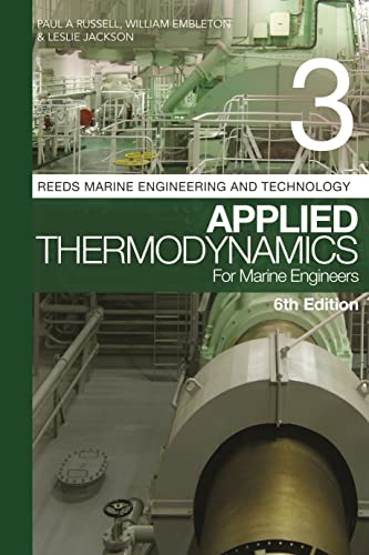 Reeds Vol 3: Applied Thermodynamics for Marine Engineers (Reeds Marine Engineering and Technology Series, Band 3) von Reeds