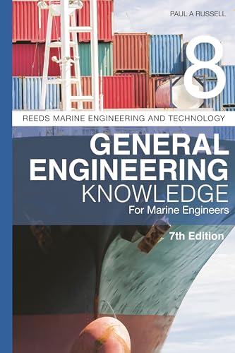 Reeds Vol 8: General Engineering Knowledge for Marine Engineers (Reeds Marine Engineering and Technology Series) von Reeds