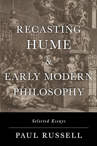 Recasting Hume and Early Modern Philosophy: Selected Essays von Oxford University Press Inc