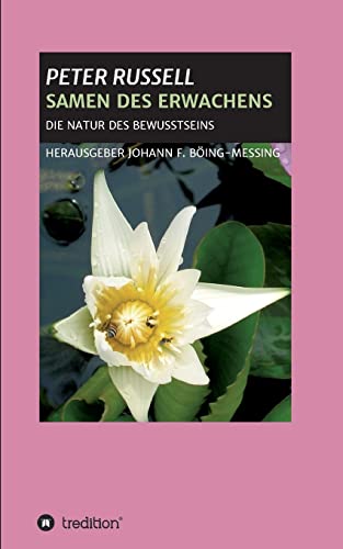 SAMEN DES ERWACHENS: DIE NATUR DES BEWUSSTSEINS von tredition
