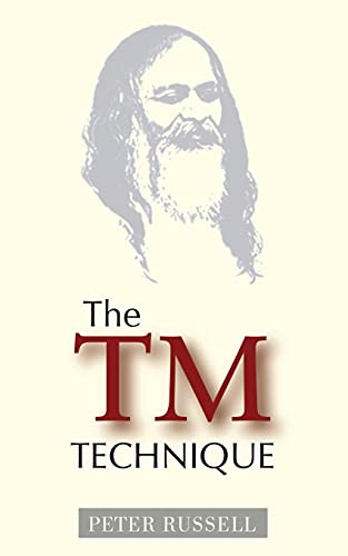 The TM Technique: An Introduction to Transcendental Meditation and the Teachings of Maharishi Mahesh Yogi von Elf Rock Productions