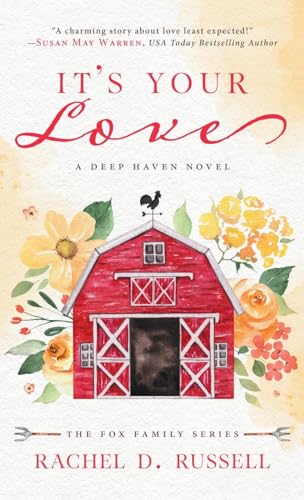 It's Your Love: A Deep Haven Novel (Fox Family) von Sunrise Publishing