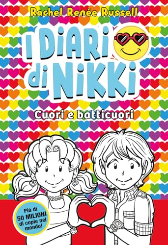 Cuori e batticuori. I diari di Nikki (Il Castoro bambini) von Il Castoro
