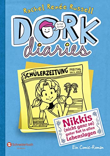 DORK Diaries, Band 05: Nikkis (nicht ganz so) guter Rat in allen Lebenslagen von HarperCollins