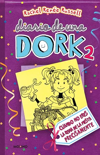 Diario De Una Dork 2 / Dork Diaries 2: Cuando no eres la reina de la fiesta precisamente/ Tales from a Not So Popular Party Girl