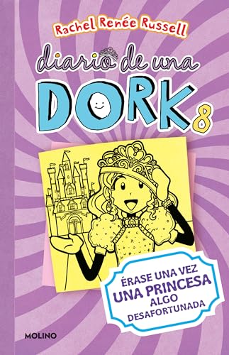 Diario De Una Dork 8 / Dork Diaries 8: Érase Una Vez Una Princesa Algo Desafortunada / Tales from a Not-so-happily Ever After Diario De Una Dork 8 / Dork Diaries 8: Érase Una Vez Una Princesa Algo Desafortunada / Tales from a Not-so-happily Ever After