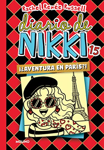Diario de Nikki 15 - ¿¡Aventura en París!? (Colección Diario de Nikki, Band 15) von Molino