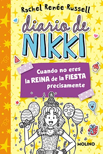 Diario de Nikki 2 - Cuando no eres la reina de la fiesta precisamente (Colección Diario de Nikki, Band 2) von MOLINO,EDITORIAL