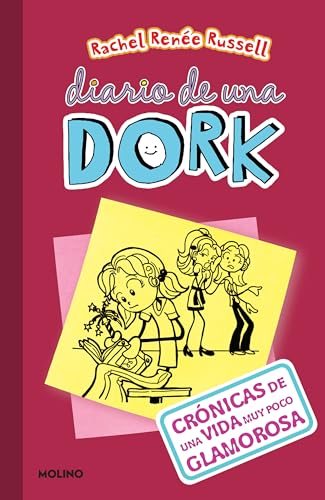 Diario de una Dork 1 / Dork Diaries 1: Crónicas De Una Vida Muy Poco Glamorosa / Tales from a Not-So-fabulous Life