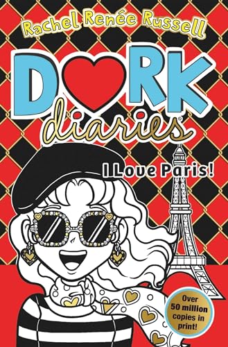 Dork Diaries 15: I Love Paris!: Jokes, drama and BFFs in the global hit series