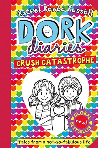 Dork Diaries: Crush Catastrophe Dork Diaries: Crush Catastrophe