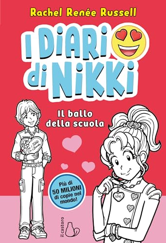 Il ballo della scuola. I diari di Nikki (Il Castoro bambini)