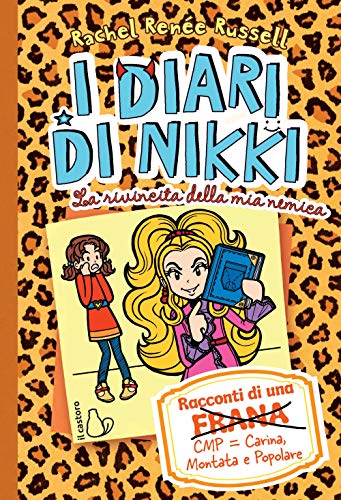 La rivincita della mia nemica. I diari di Nikki (Il Castoro bambini) von Il Castoro
