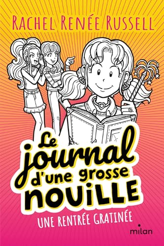 Le journal d'une grosse nouille, Tome 01: Une rentrée gratinée (poche) von MILAN